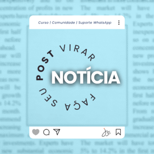 Faça Seu Post Virar Notícia